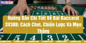 bài baccarat sv388
