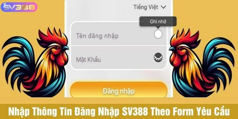Nhập thông tin đăng nhập SV388 theo form yêu cầu
